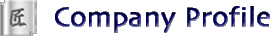 
Company Profile/��ЊT�v