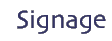 Signage